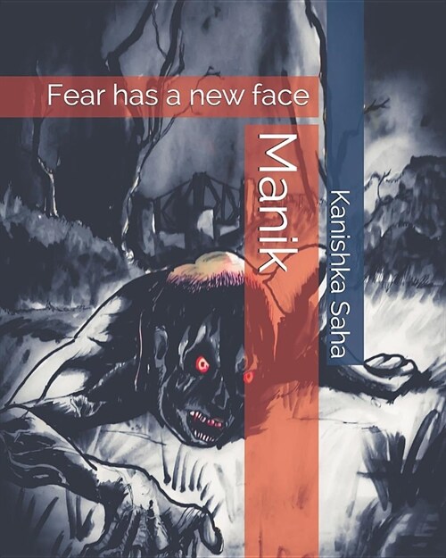 Manik: Fear Has a New Face (Paperback)