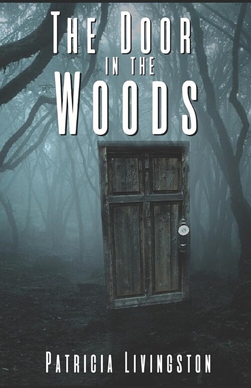 The Door in the Woods (Paperback)