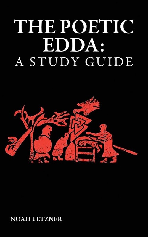 The Poetic Edda: A Study Guide (Paperback)