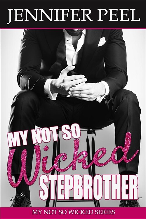 My Not So Wicked Stepbrother (Paperback)