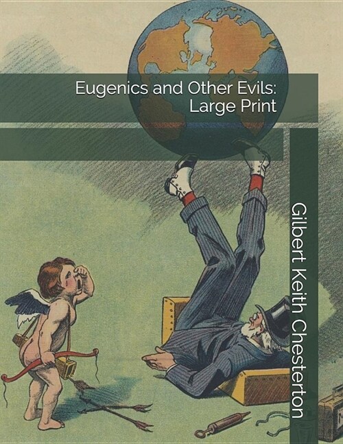 Eugenics and Other Evils: Large Print (Paperback)