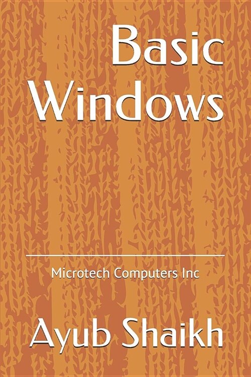 Basic Windows: Microtech Computers Inc (Paperback)