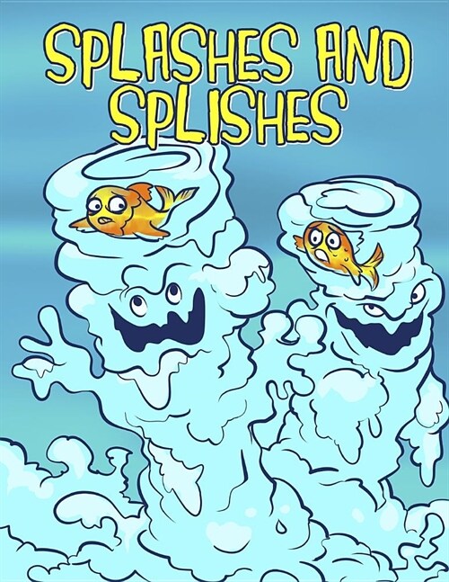 Splashes and Splishes (Paperback)