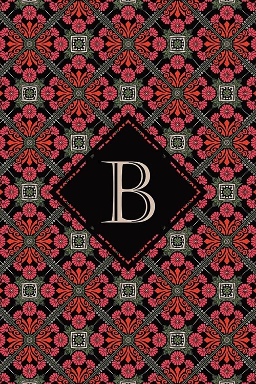 B: Elegant Monogrammed Blank Dotted Journal: Beautiful and Classic Bulleted Dot Grid Notebook: Ornate Deep Red and Green (Paperback)