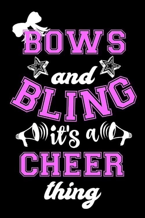 Bows and Bling Its a Cheer Thing: Cheerleading for Girls Homework Book Notepad Notebook Composition and Journal Gratitude Diary (Paperback)