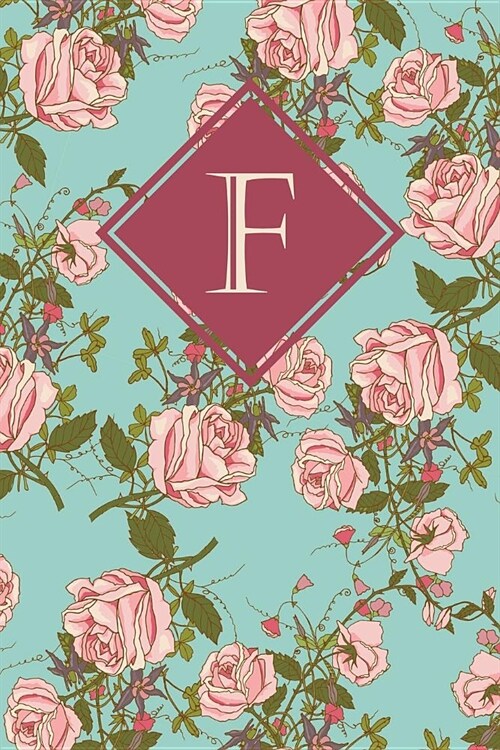 F: Elegant Monogrammed Blank Dotted Journal: Beautiful and Classic Bulleted Dot Grid Notebook: Ornate Mint Green and Pink (Paperback)