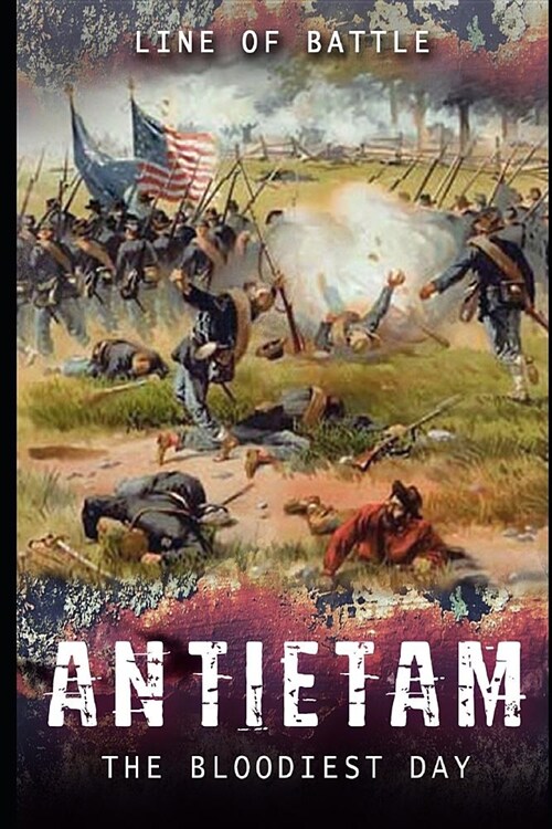 Antietam: The Bloodiest Day (Paperback)