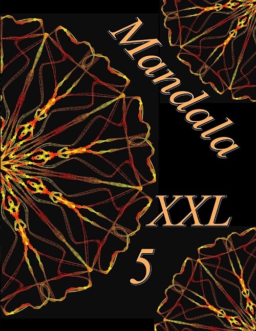 Mandala XXL 5: Antistress Libro Da Colorare Per Adulti (Paperback)
