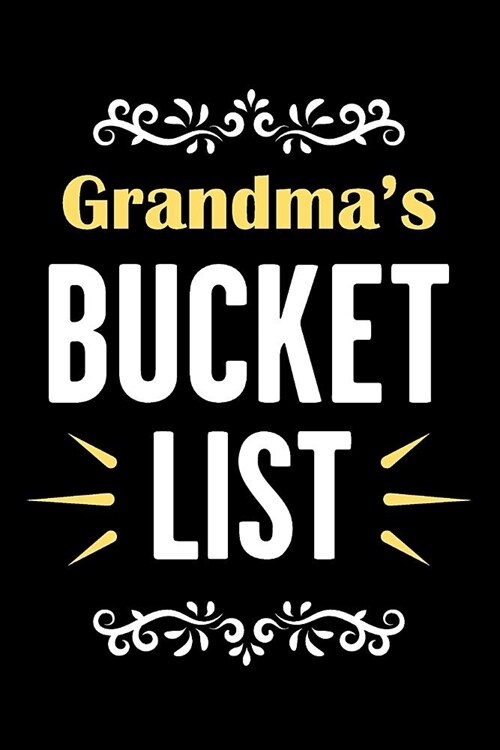 Grandmas Bucket List: Journal and Notebook with Guided Prompts for Tracking Adventures Experiences and Life Goals (Paperback)