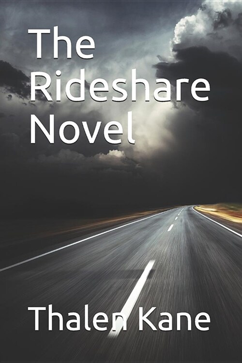 The Rideshare Novel (Paperback)