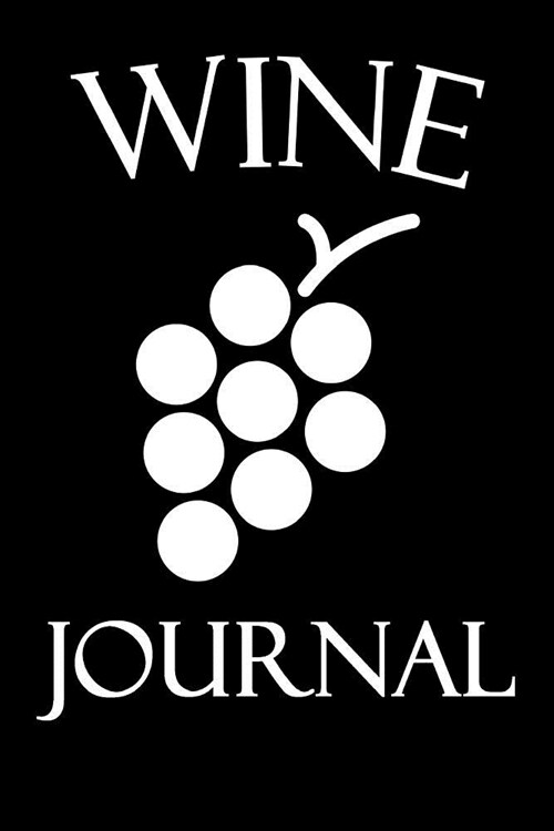 Wine Journal: Wine Tasting Notebook with 100 Wine Tasting Sheets for Wine Tours (Paperback)