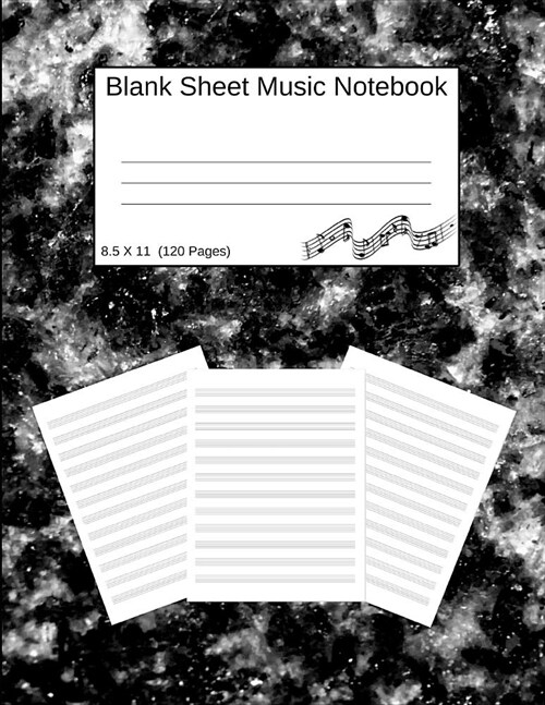 Blank Sheet Music Notebook: Manuscript Staff Paper Black Marble (8.5 X 11) 120 Pages (Paperback)