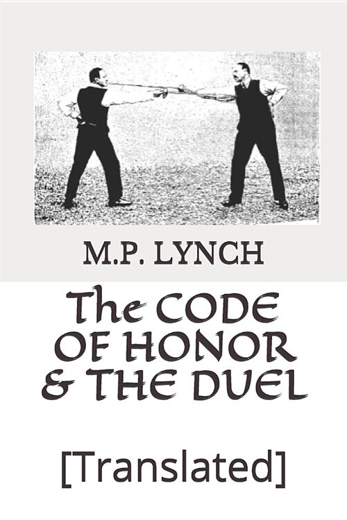The Code of Honor & the Duel: [translated] (Paperback)