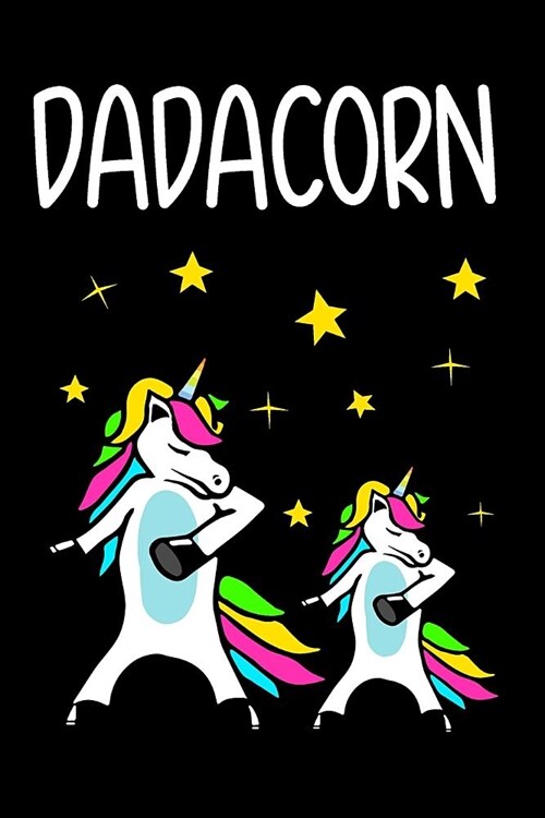 Dadacorn: Blank Lined Journal to Write in Unicorn Notebook V2 (Paperback)