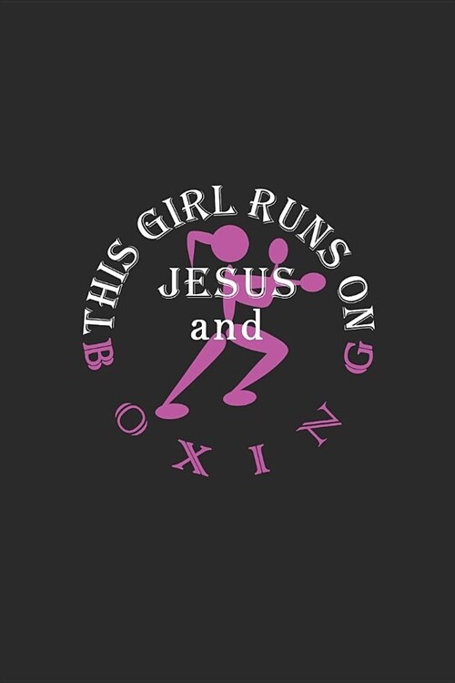 This Girl Runs on Jesus and Boxing: Journal, Notebook (Paperback)