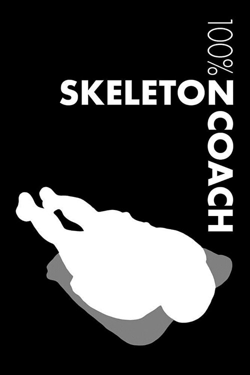 Skeleton Coach Notebook: Blank Lined Skeleton Journal for Coach and Athlete (Paperback)