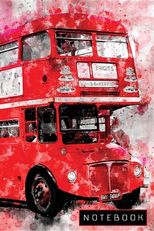 Notebook: Vintage London UK England Lined Notebook Red Bus (Paperback)