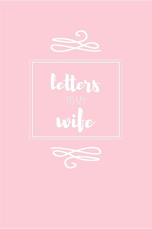 Letters to My Wife Keepsake Journal (Paperback)