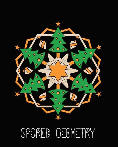 Sacred Geometry: Evergreen Tree Circle Mandala Art Journal Cover, Cornell Lined Notebook . Geometric Design for Yoga, Meditation, Dream (Paperback)