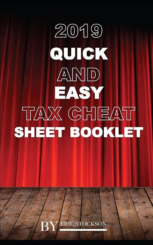 2019 Quick and Easy Tax Cheat Sheet Booklet (Paperback)