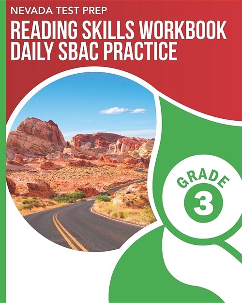 Nevada Test Prep Reading Skills Workbook Daily Sbac Practice Grade 3: Preparation for the Smarter Balanced Ela/Literacy Tests (Paperback)