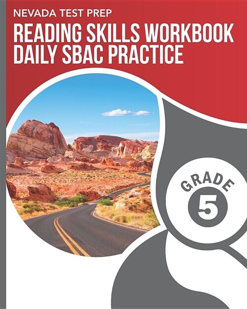 Nevada Test Prep Reading Skills Workbook Daily Sbac Practice Grade 5: Preparation for the Smarter Balanced Ela/Literacy Tests (Paperback)