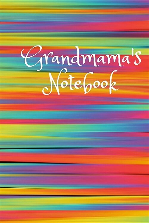 Grandmamas Notebook: Cute Colorful 6x9 110 Pages Blank Lined Soft Cover Notebook Planner Composition Book (Paperback)