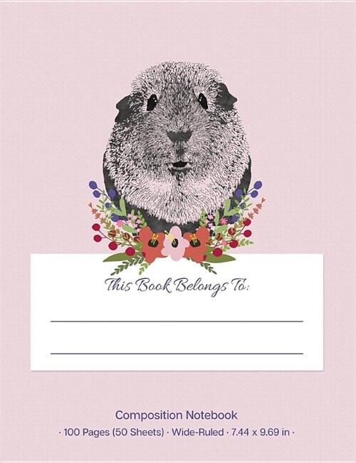 Composition Notebook: Pink Cute Guinea Pig Wide Ruled Notebook Creative Writing Journal (Paperback)