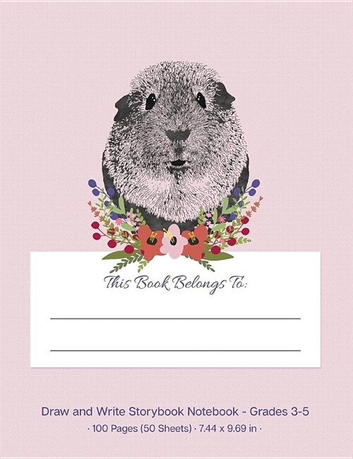 Draw and Write Storybook Notebook - Grades 3 - 5: Pink Cute Guinea Pig Creative Writing Dotted Midline Story Journal; 3rd Through 5th Grade (Paperback)