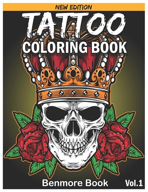 Tattoo Coloring Book: An Adult Coloring Book with Awesome and Relaxing Tattoo Designs for Men and Women Coloring Pages (Paperback)