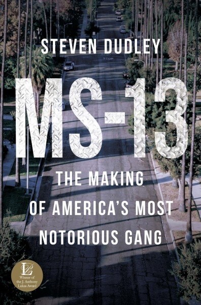 Ms-13: The Making of Americas Most Notorious Gang (Hardcover, Original)