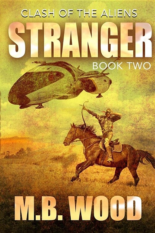 Stranger: Clash of the Aliens Book 2 (Paperback)