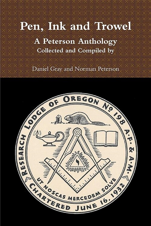 Pen, Ink and Trowel a Peterson Anthology Collected and Compiled by (Paperback)