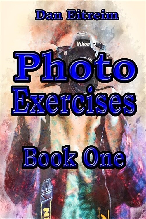 Photo Exercises: Book One (Paperback)