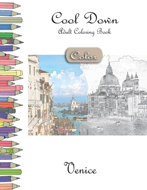 Cool Down [color] - Adult Coloring Book: Venice (Paperback)
