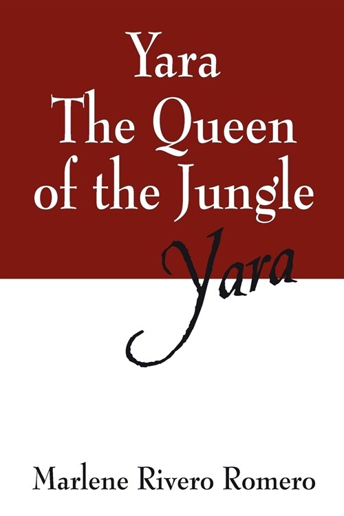 Yara the Queen of the Jungle: Yara (Paperback)