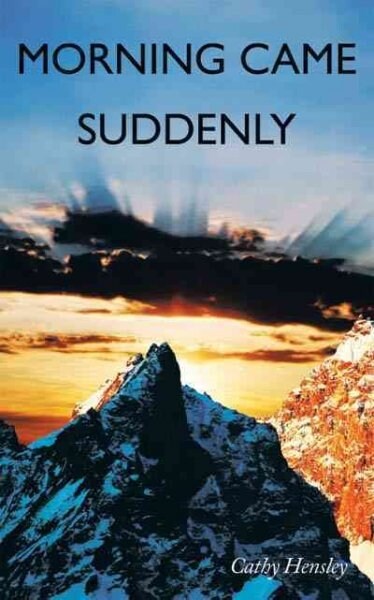 Morning Came Suddenly (Paperback)