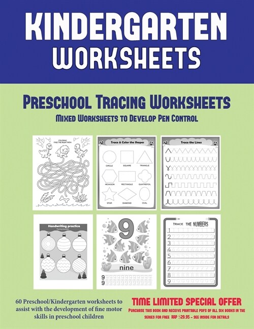 Preschool Tracing Worksheets: Mixed Worksheets to Develop Pen Control (Kindergarten Worksheets): 60 Preschool/Kindergarten Worksheets to Assist with (Paperback)
