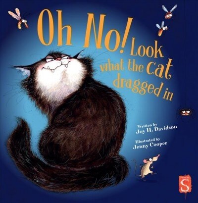 Oh No! Look What the Cat Dragged in (Hardcover)