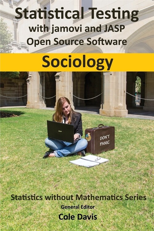 Statistical Testing with Jamovi and Jasp Open Source Software Sociology (Paperback)