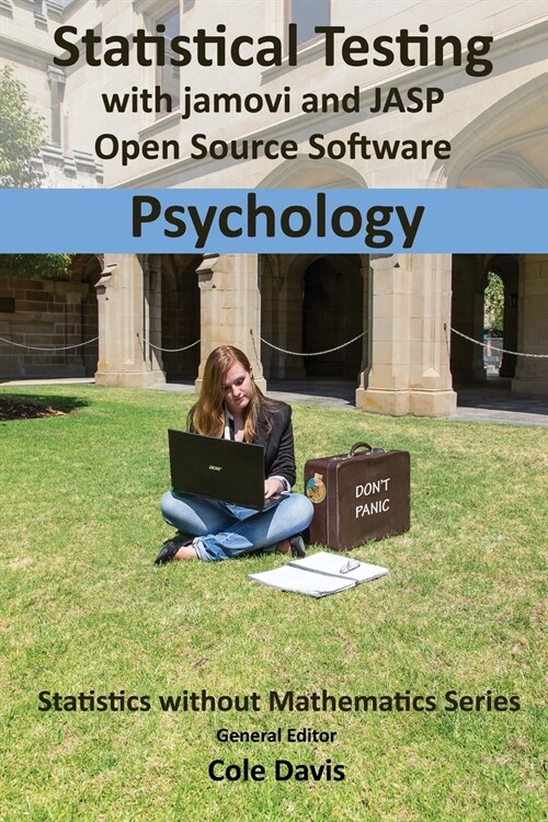 Statistical Testing with Jamovi and Jasp Open Source Software Psychology (Paperback)