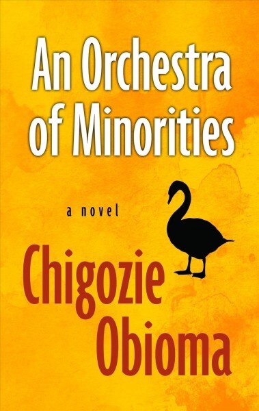 An Orchestra of Minorities (Library Binding)