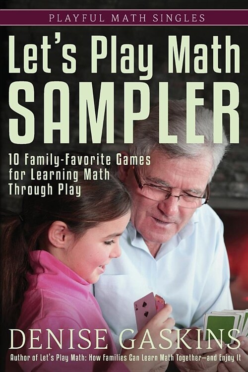 Lets Play Math Sampler: 10 Family-Favorite Games for Learning Math Through Play (Paperback)