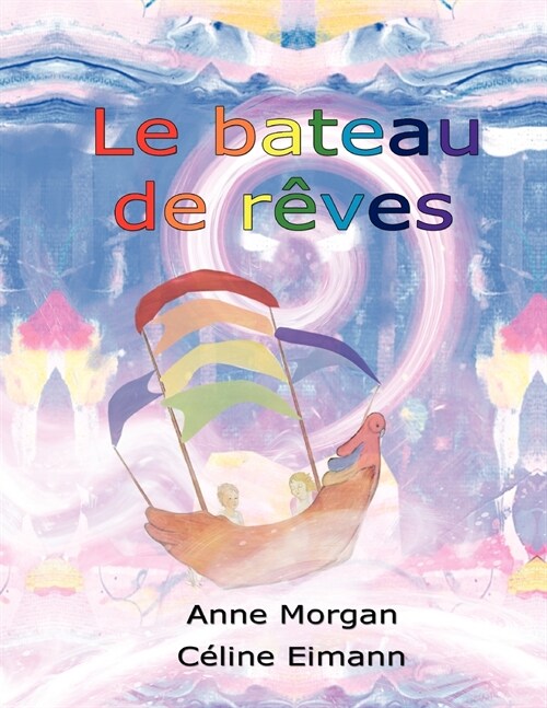 Le Bateau de R Ves (Paperback)