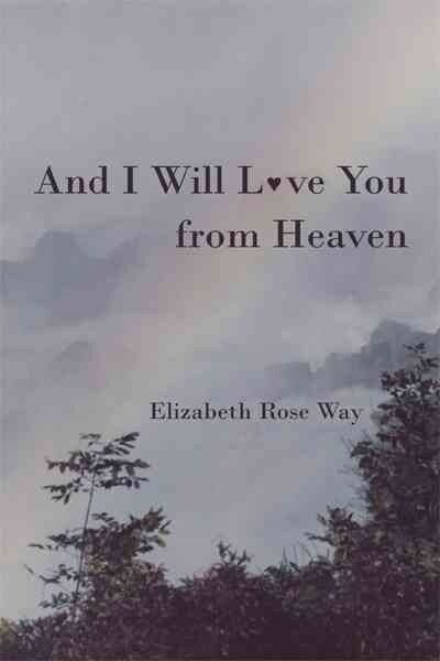 And I Will L Ve You from Heaven (Paperback)