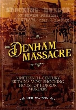The Denham Massacre (Hardcover)