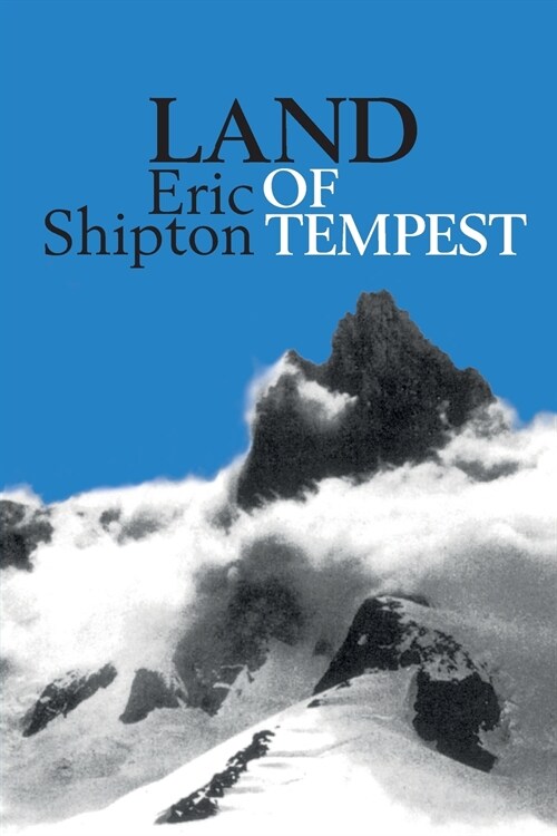 Land of Tempest : Travels in Patagonia: 1958-1962 (Paperback)