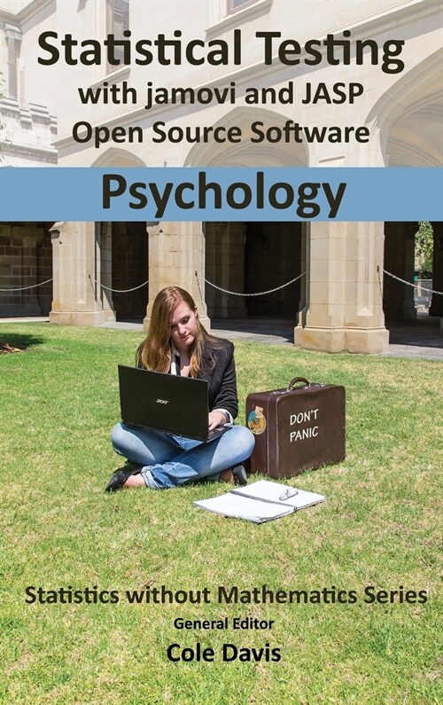 Statistical Testing with Jamovi and Jasp Open Source Software Psychology (Hardcover)