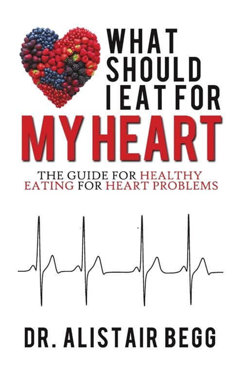 What Should I Eat for My Heart? (Paperback)