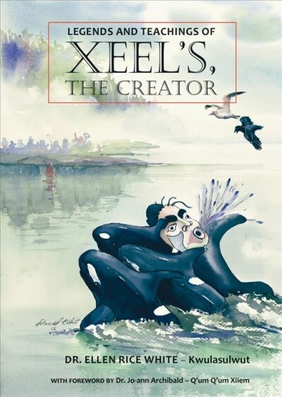 Legends and Teachings of Xeels, the Creator (Paperback, 3)